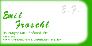 emil froschl business card